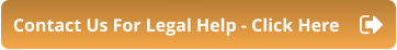Contact Us For Legal Help - Click Here